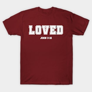 ‘Loved John 3:16’ Shirt T-Shirt